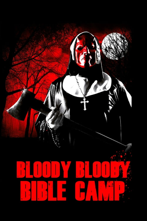 Bloody Bloody Bible Camp - Movie Poster Bloody Bloody Bible Camp - Movie Poster