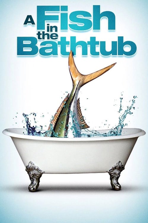 A Fish in the Bathtub - Movie Poster A Fish in the Bathtub - Movie Poster
