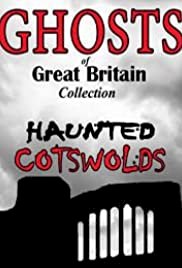 Ghosts of Great Britain Collection: Haunted Cotswolds - Movie Poster Ghosts of Great Britain Collection: Haunted Cotswolds - Movie Poster