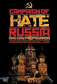 Campaign of Hate: Russia and Gay Propaganda - Movie Poster Campaign of Hate: Russia and Gay Propaganda - Movie Poster