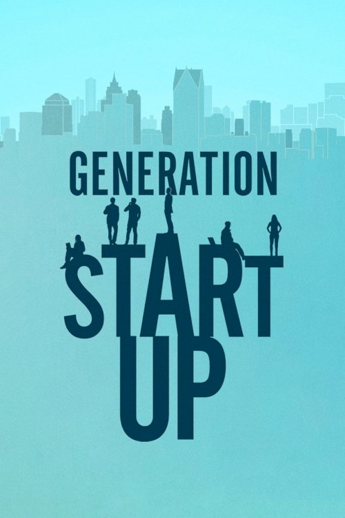 Generation Startup - Movie Poster Generation Startup - Movie Poster