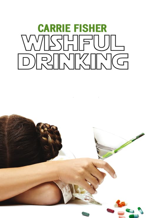 Carrie Fisher: Wishful Drinking - Movie Poster Carrie Fisher: Wishful Drinking - Movie Poster