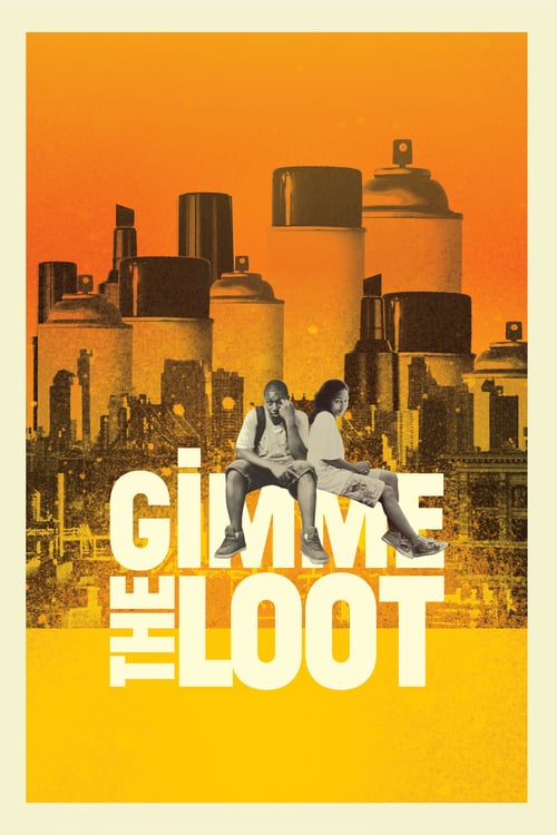 Gimme the Loot - Movie Poster Gimme the Loot - Movie Poster