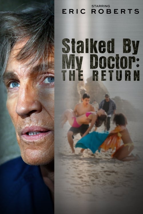 Stalked by My Doctor: The Return - Movie Poster Stalked by My Doctor: The Return - Movie Poster