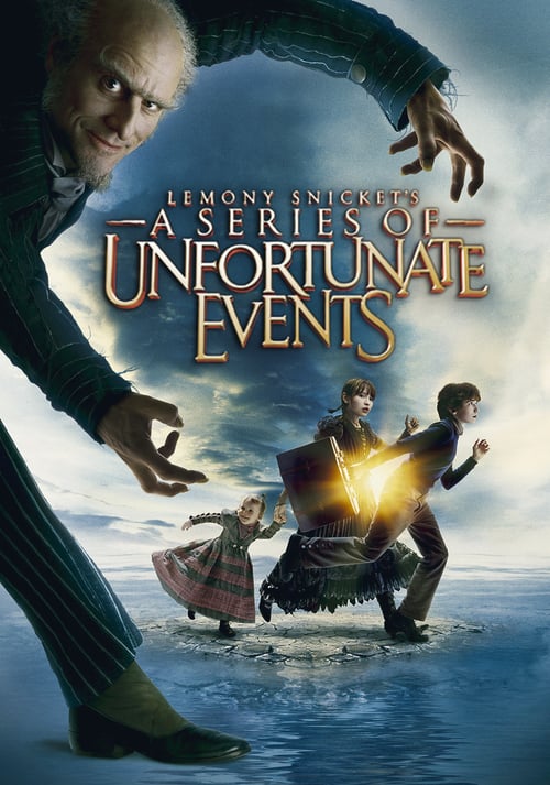 Lemony Snicket's A Series of Unfortunate Events - Movie Poster Lemony Snicket's A Series of Unfortunate Events - Movie Poster