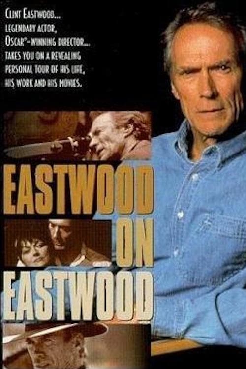 Eastwood on Eastwood - Movie Poster Eastwood on Eastwood - Movie Poster