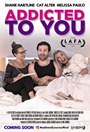 Addicted to You - Movie Poster Addicted to You - Movie Poster