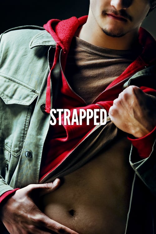 Strapped - Movie Poster Strapped - Movie Poster