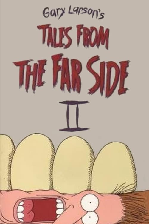 Tales from the Far Side II - Movie Poster Tales from the Far Side II - Movie Poster