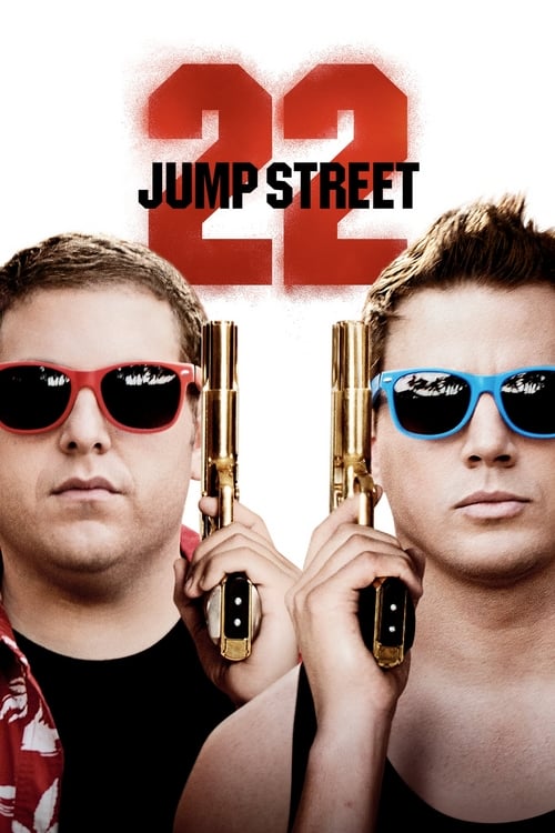 22 Jump Street - Movie Poster 22 Jump Street - Movie Poster