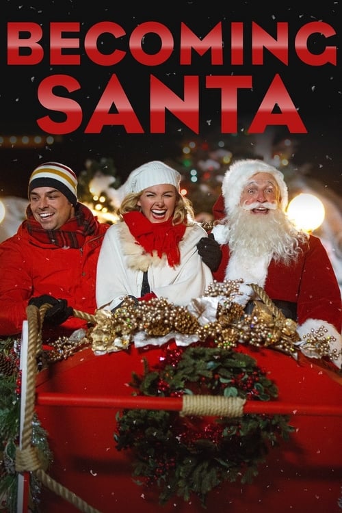 Becoming Santa - Movie Poster Becoming Santa - Movie Poster