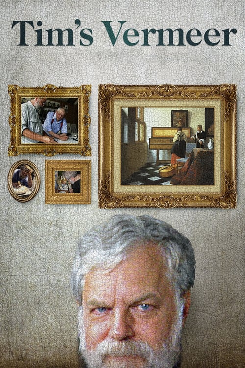 Tim's Vermeer - Movie Poster Tim's Vermeer - Movie Poster