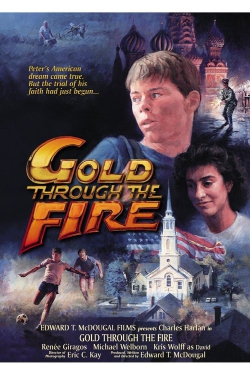 Gold Through the Fire - Movie Poster Gold Through the Fire - Movie Poster