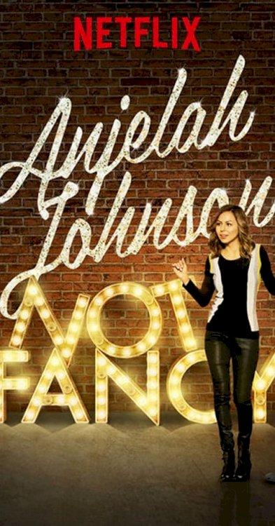 Anjelah Johnson: Not Fancy - Movie Poster