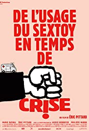 De l'usage du sex toy en temps de crise - Movie Poster De l'usage du sex toy en temps de crise - Movie Poster