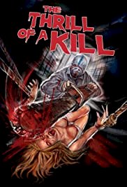 The Thrill of a Kill - Movie Poster The Thrill of a Kill - Movie Poster