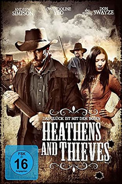 Heathens and Thieves - Movie Poster Heathens and Thieves - Movie Poster
