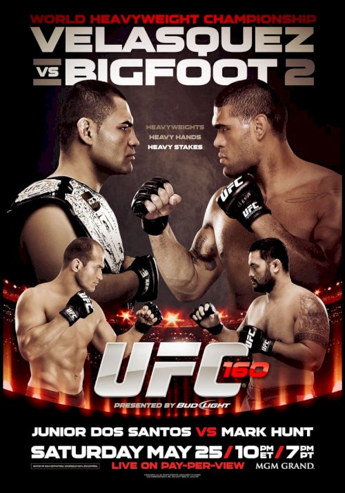 UFC 160: Velasquez vs. Bigfoot 2 - Movie Poster UFC 160: Velasquez vs. Bigfoot 2 - Movie Poster