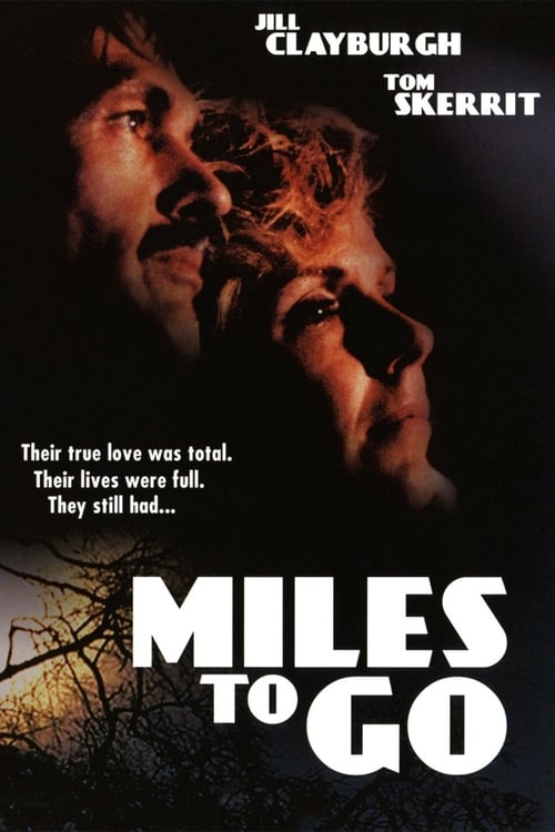 Miles to Go… - Movie Poster Miles to Go… - Movie Poster