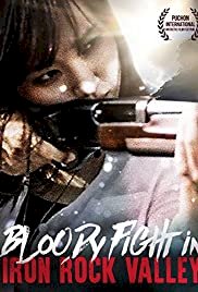 Bloody Fight in Iron-Rock Valley - Movie Poster Bloody Fight in Iron-Rock Valley - Movie Poster
