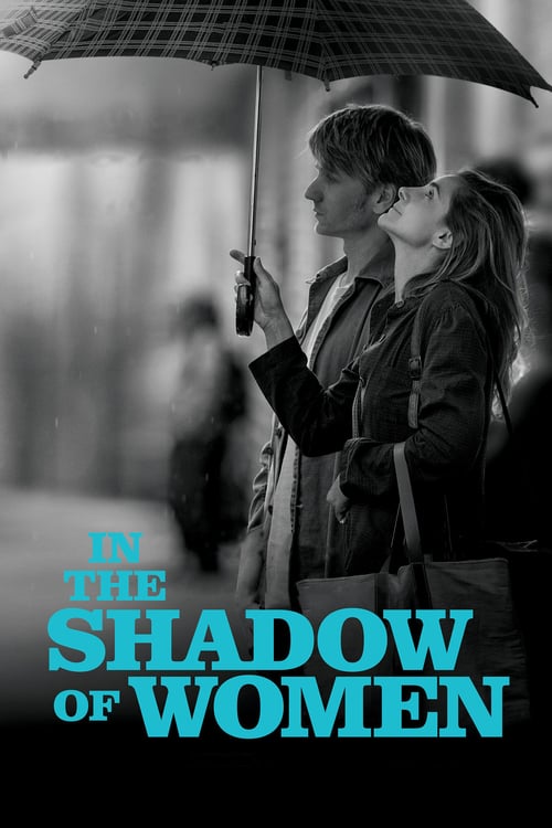 In the Shadow of Women - Movie Poster In the Shadow of Women - Movie Poster