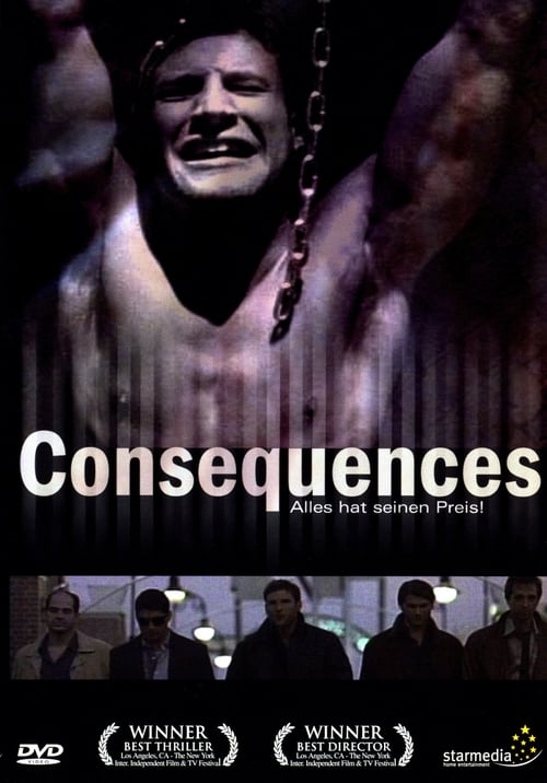 Consequences - Movie Poster Consequences - Movie Poster