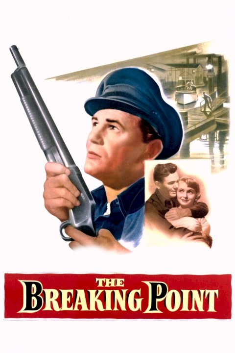 The Breaking Point - Movie Poster The Breaking Point - Movie Poster