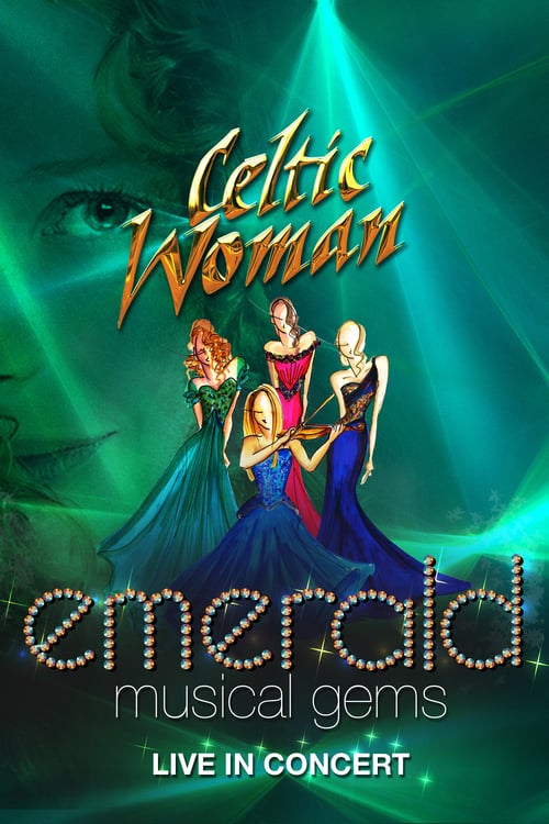 Celtic Woman: Emerald - Movie Poster Celtic Woman: Emerald - Movie Poster