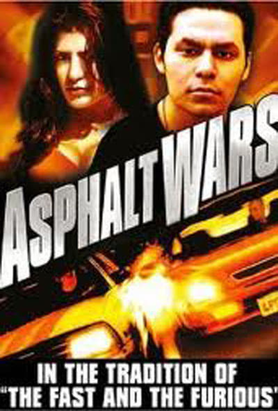 Asphalt Wars - Movie Poster Asphalt Wars - Movie Poster
