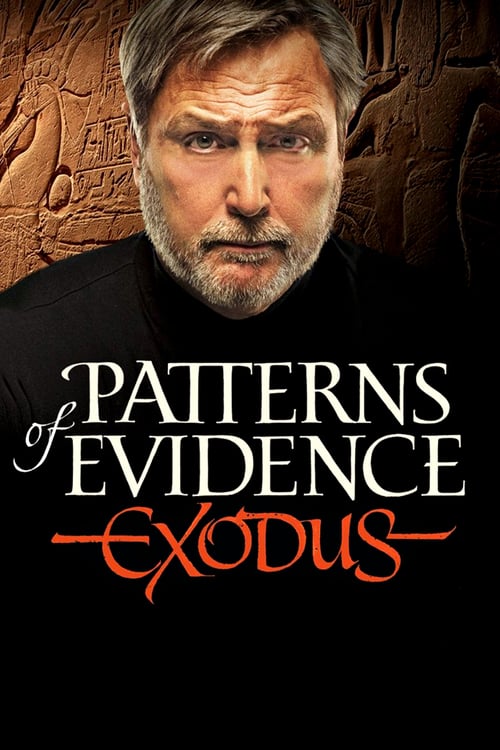 Patterns of Evidence: The Exodus - Movie Poster Patterns of Evidence: The Exodus - Movie Poster