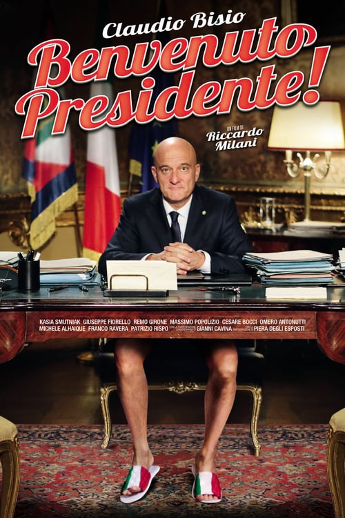 Welcome Mr. President! - Movie Poster Welcome Mr. President! - Movie Poster