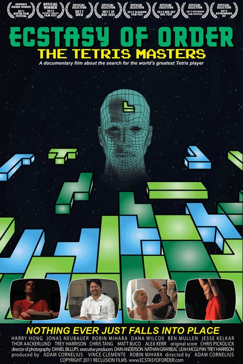 Ecstasy of Order: The Tetris Masters - Movie Poster Ecstasy of Order: The Tetris Masters - Movie Poster