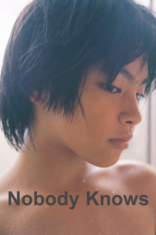 Nobody Knows - Movie Poster Nobody Knows - Movie Poster