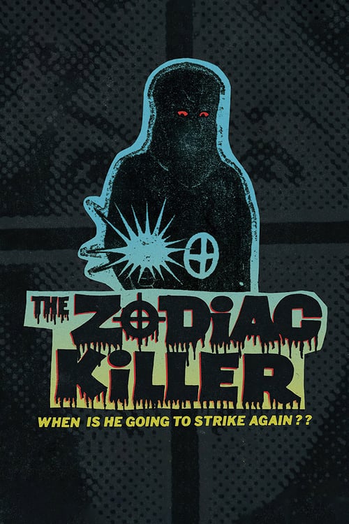 The Zodiac Killer - Movie Poster The Zodiac Killer - Movie Poster
