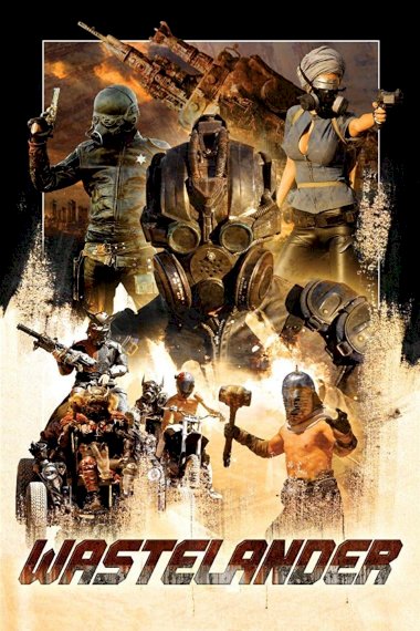 Wastelander - Movie Poster Wastelander - Movie Poster