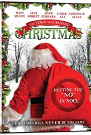 The Town That Banned Christmas - Movie Poster The Town That Banned Christmas - Movie Poster
