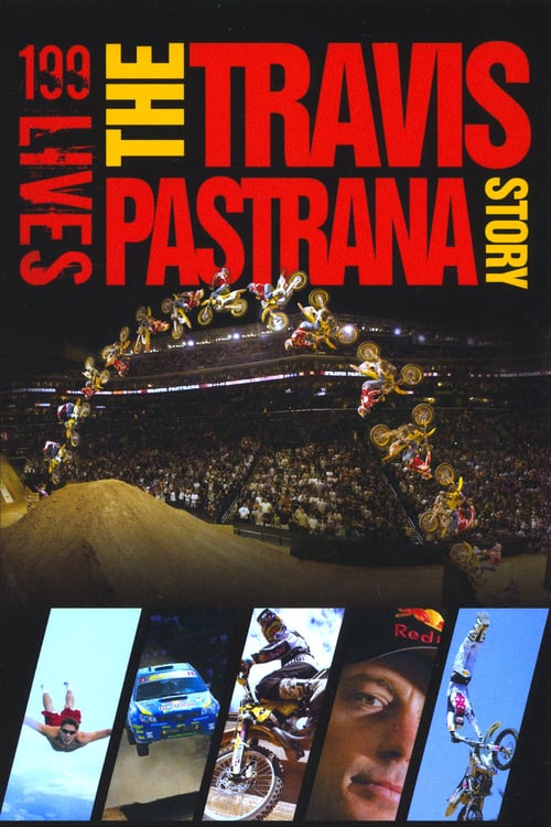 199 lives: The Travis Pastrana Story - Movie Poster 199 lives: The Travis Pastrana Story - Movie Poster