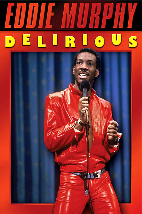 Eddie Murphy: Delirious - Movie Poster Eddie Murphy: Delirious - Movie Poster