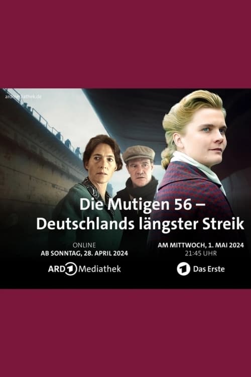 Die Mutigen 56 - Deutschlands längster Streik - Movie Poster Die Mutigen 56 - Deutschlands längster Streik - Movie Poster