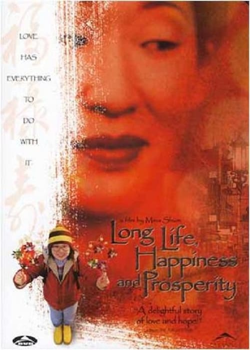 Long Life, Happiness and Prosperity - Movie Poster Long Life, Happiness and Prosperity - Movie Poster