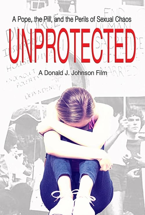 Unprotected - Movie Poster Unprotected - Movie Poster