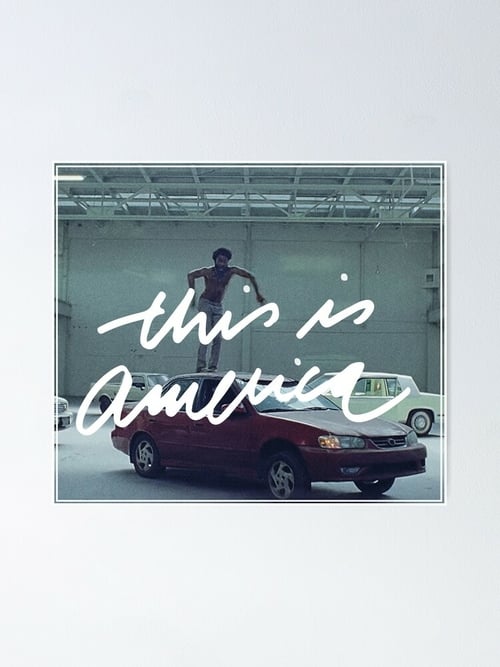 Childish Gambino: This Is America - Movie Poster Childish Gambino: This Is America - Movie Poster