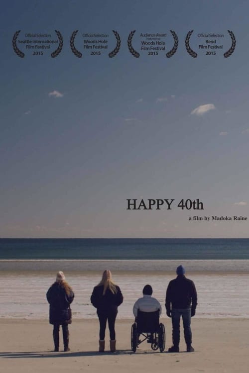 Happy 40th - Movie Poster Happy 40th - Movie Poster