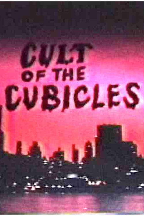 Cult of the Cubicles - Movie Poster Cult of the Cubicles - Movie Poster