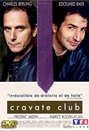 Cravate club - Movie Poster Cravate club - Movie Poster