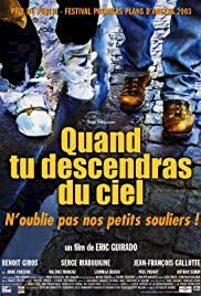 Quand tu descendras du ciel - Movie Poster Quand tu descendras du ciel - Movie Poster