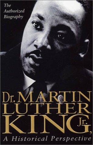 Dr. Martin Luther King, Jr.: A Historical Perspective - Movie Poster Dr. Martin Luther King, Jr.: A Historical Perspective - Movie Poster