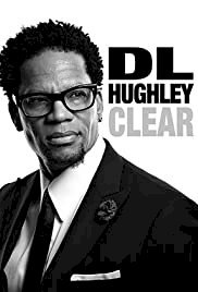 D.L. Hughley: Clear - Movie Poster D.L. Hughley: Clear - Movie Poster