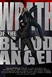 Wrath of the Blood Angel - Movie Poster Wrath of the Blood Angel - Movie Poster