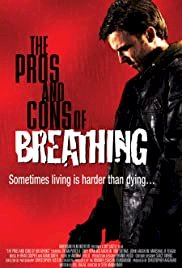 The Pros and Cons of Breathing - Movie Poster The Pros and Cons of Breathing - Movie Poster